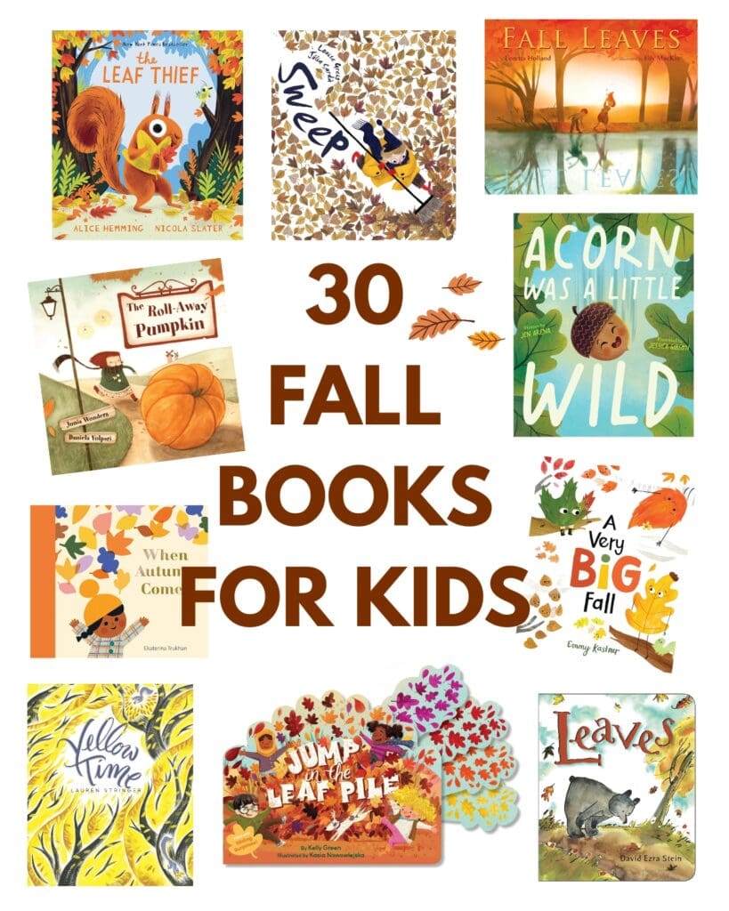 30 Fall books for kids featuring favorite autumn picture books about leaves, pumpkins, acorns, and the changing seasons.