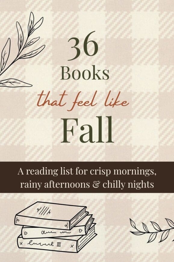 Fall reading list featuring 36 books organized into six autumn reading moods, including back-to-school, apple orchard, rainy afternoon, cozy comfort, literary and classic fall reads.