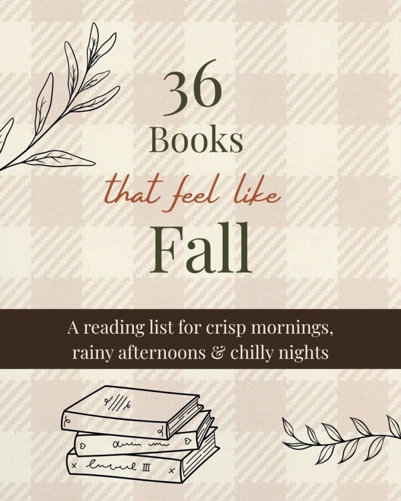 Fall reading list featuring 36 books organized into six autumn reading moods, including back-to-school, apple orchard, rainy afternoon, cozy comfort, literary and classic fall reads.